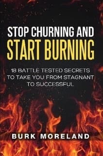 Cover of Stop Churning…And Start Burning